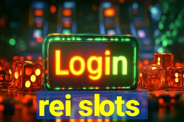 rei slots